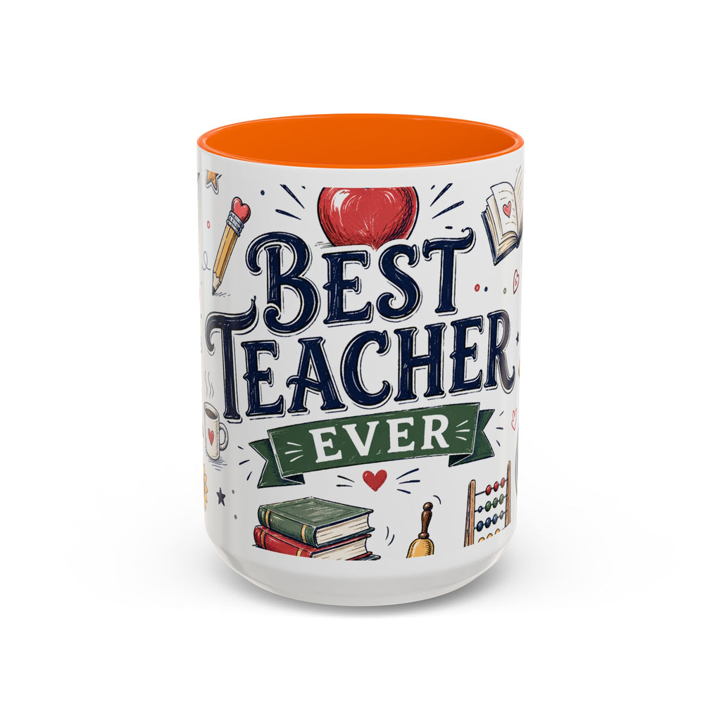 Best Teacher Ever Coffee Mug | Teacher Appreciation Gift | Accent Color Ceramic 11oz 15oz