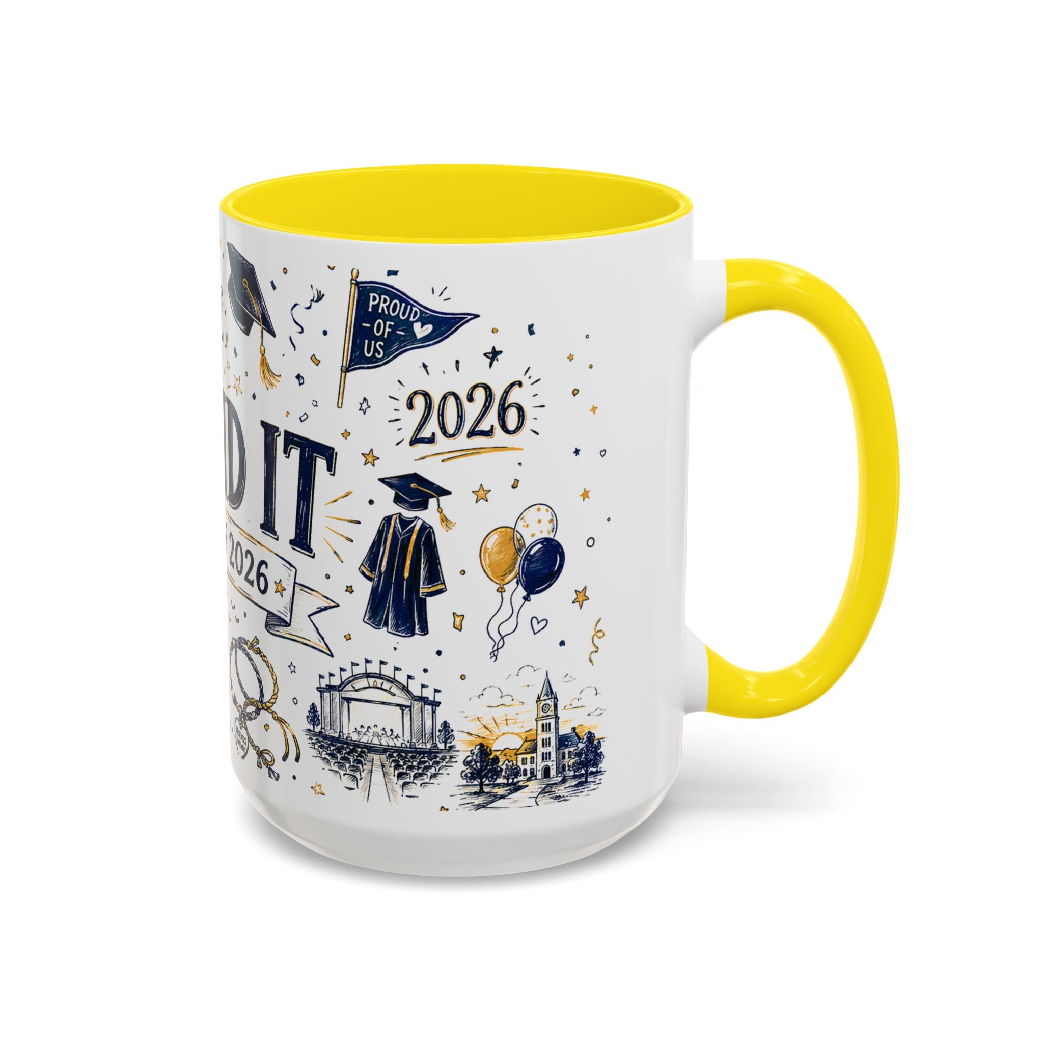 We Did It Class of 2026 Coffee Mug | Graduation Gift | Accent Color Ceramic 11oz 15oz