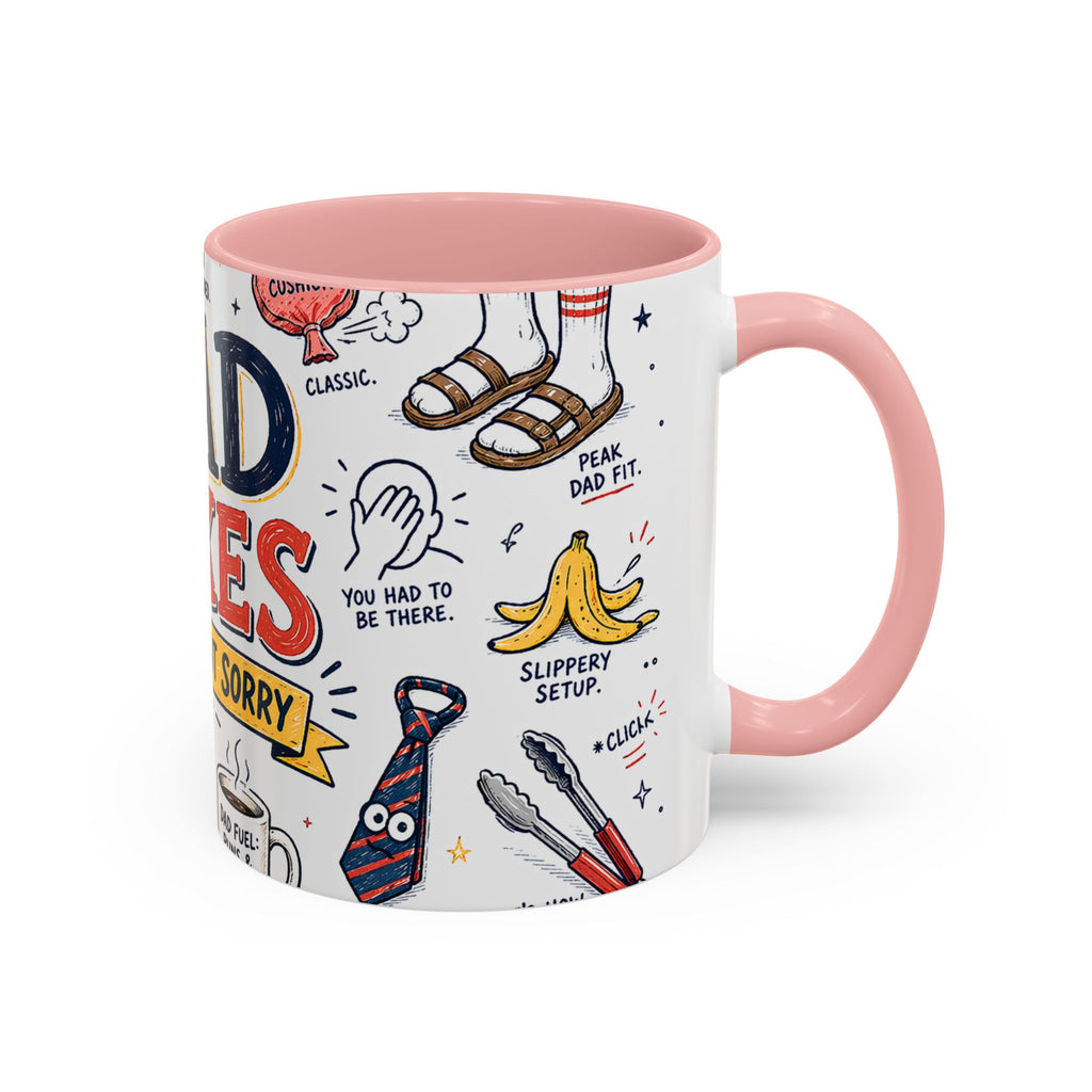 Dad Jokes Sorry Not Sorry Coffee Mug | Father's Day Gift for Dad | Accent Color Ceramic 11oz 15oz