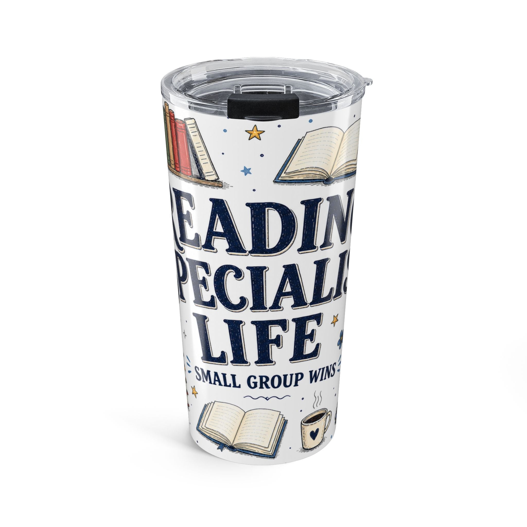 Reading Specialist Life 20oz Tumbler | Small Group Wins | Insulated Stainless Steel Travel Cup