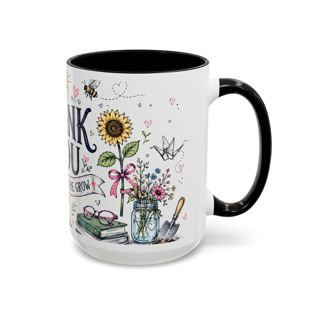 Thank You Teacher Coffee Mug | For Helping Me Grow Appreciation Gift | Accent Color Ceramic 11oz 15oz