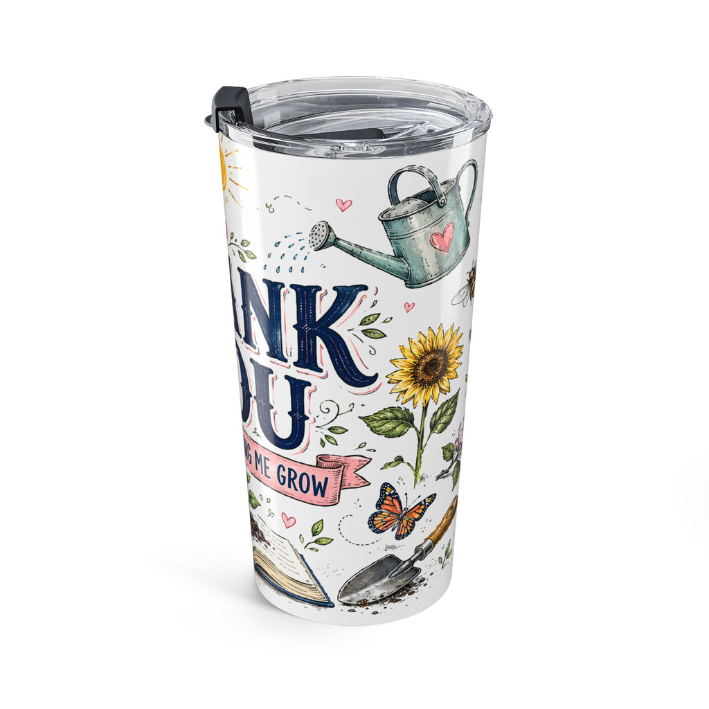 Thank You Teacher 20oz Tumbler | For Helping Me Grow Appreciation Gift | Insulated Stainless Steel Travel Cup