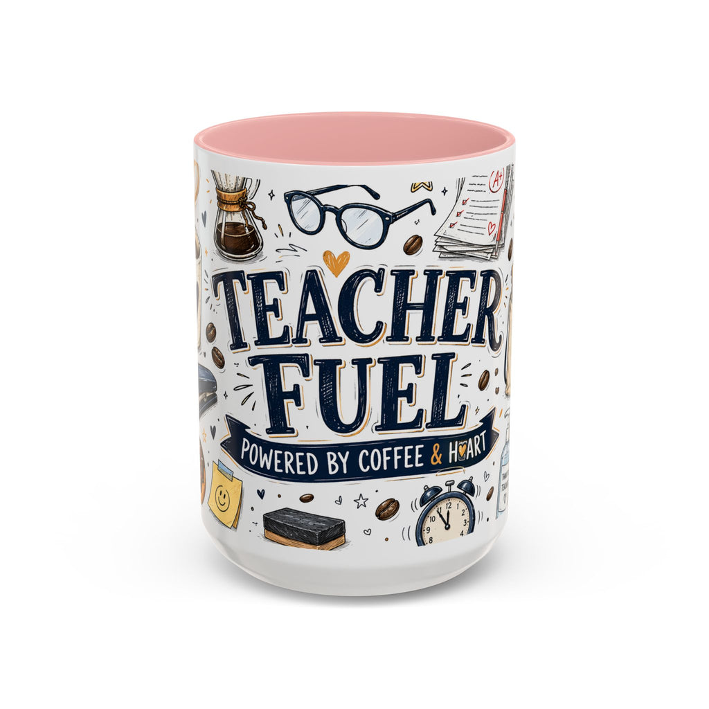 Teacher Fuel Coffee Mug | Powered by Coffee and Wine Funny Gift | Accent Color Ceramic 11oz 15oz