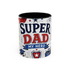 Super Dad My Hero Coffee Mug | Father's Day Gift for Dad | Accent Color Ceramic 11oz 15oz