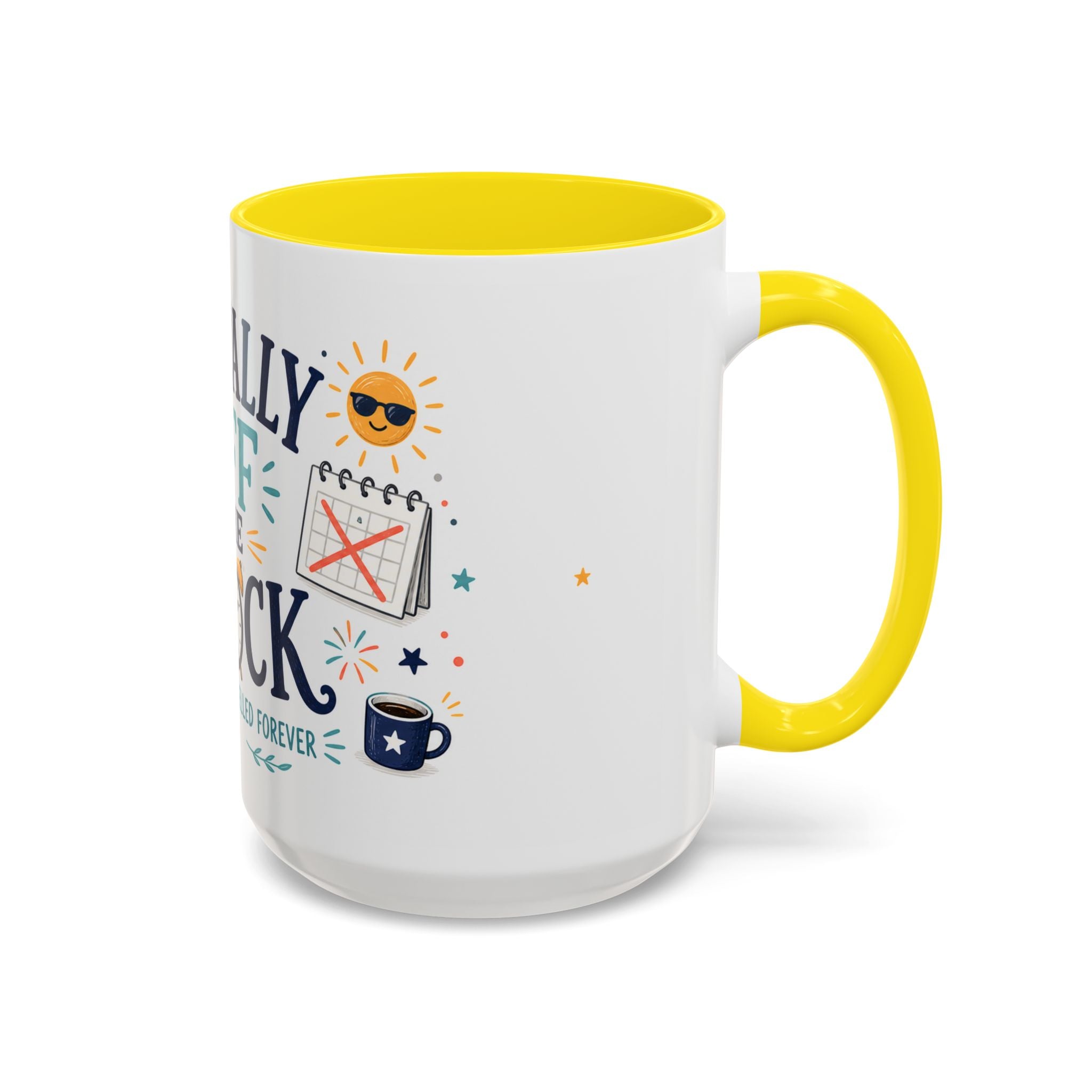Officially Off The Clock Coffee Mug | Funny Retirement Gift | Accent Color Ceramic 11oz 15oz