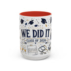 We Did It Class of 2026 Coffee Mug | Graduation Gift | Accent Color Ceramic 11oz 15oz
