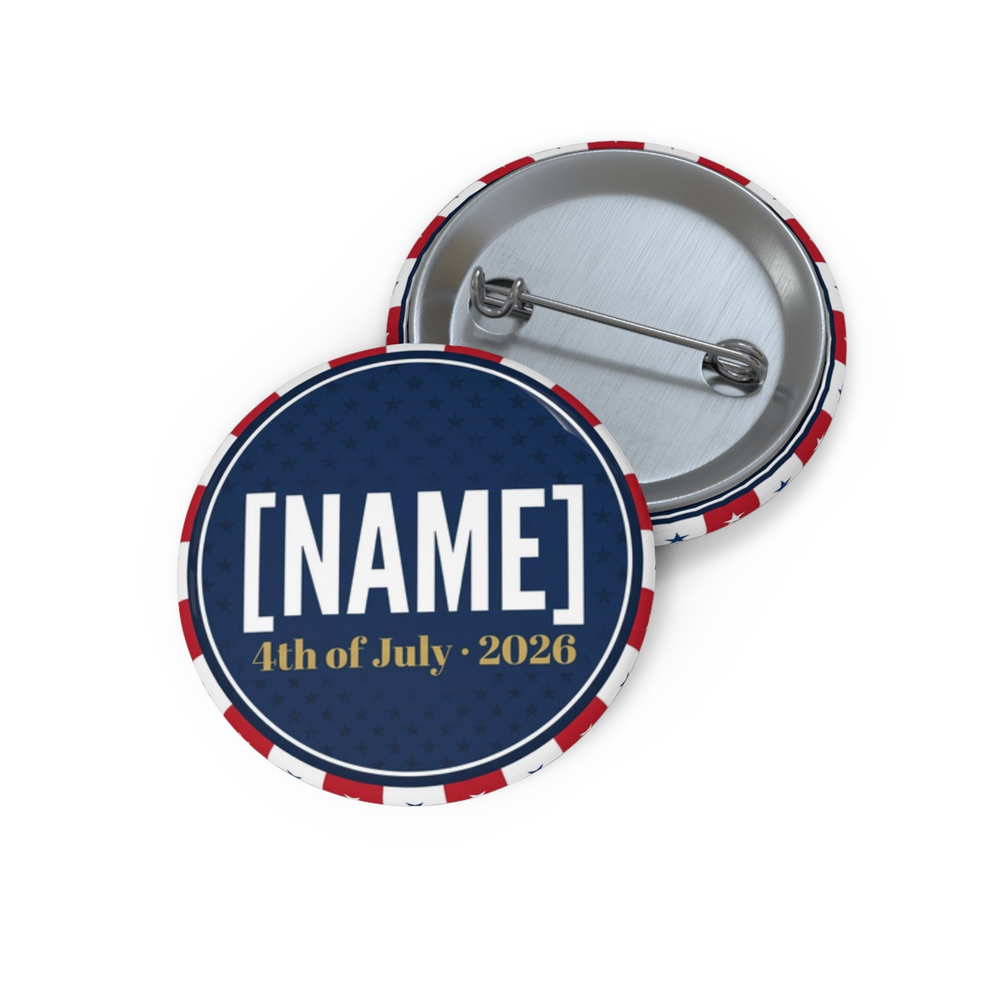 Custom 4th of July Pin Button | Personalized Name Independence Day Badge | Patriotic Red White Blue Gift | 2026 Commemorative Pin