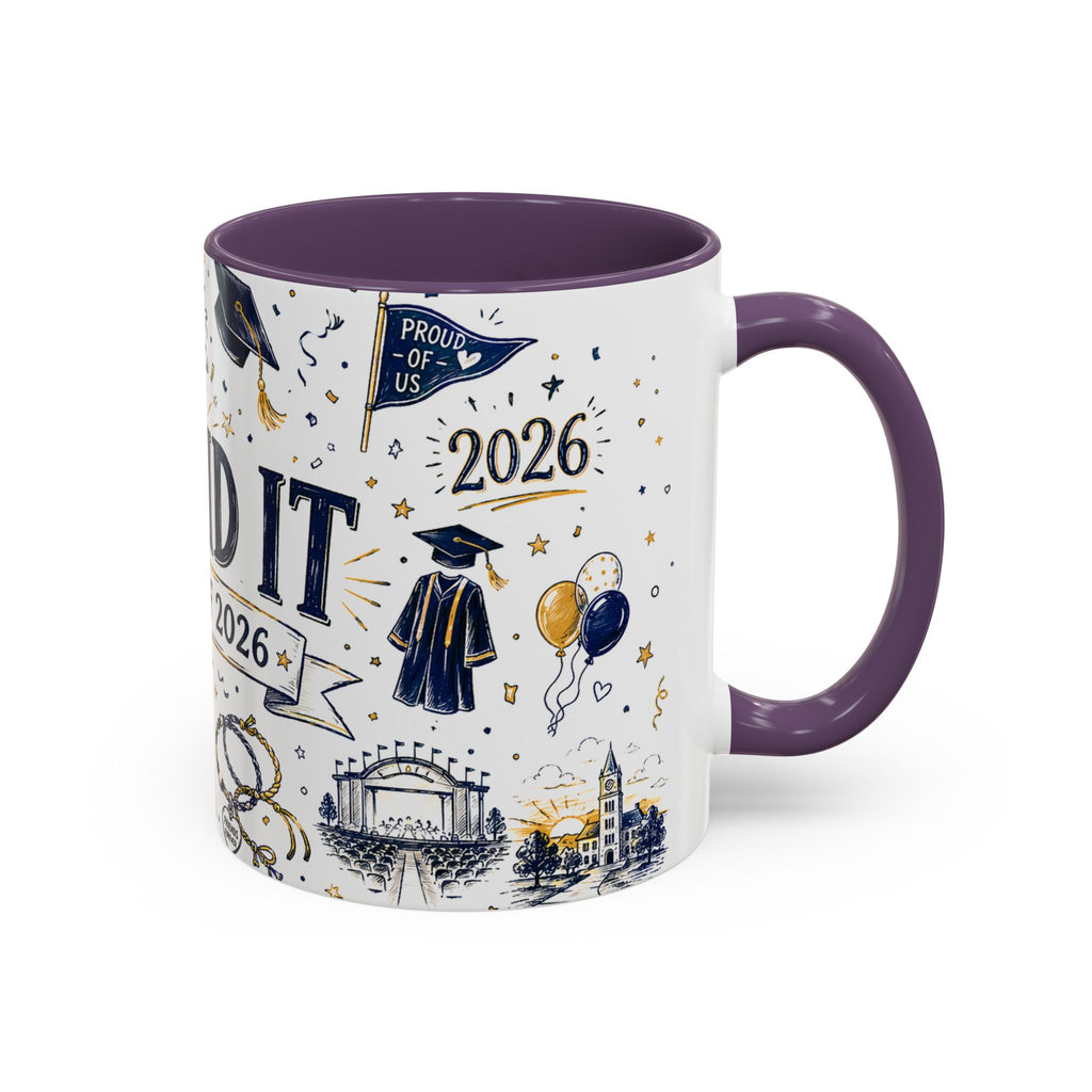 We Did It Class of 2026 Coffee Mug | Graduation Gift | Accent Color Ceramic 11oz 15oz