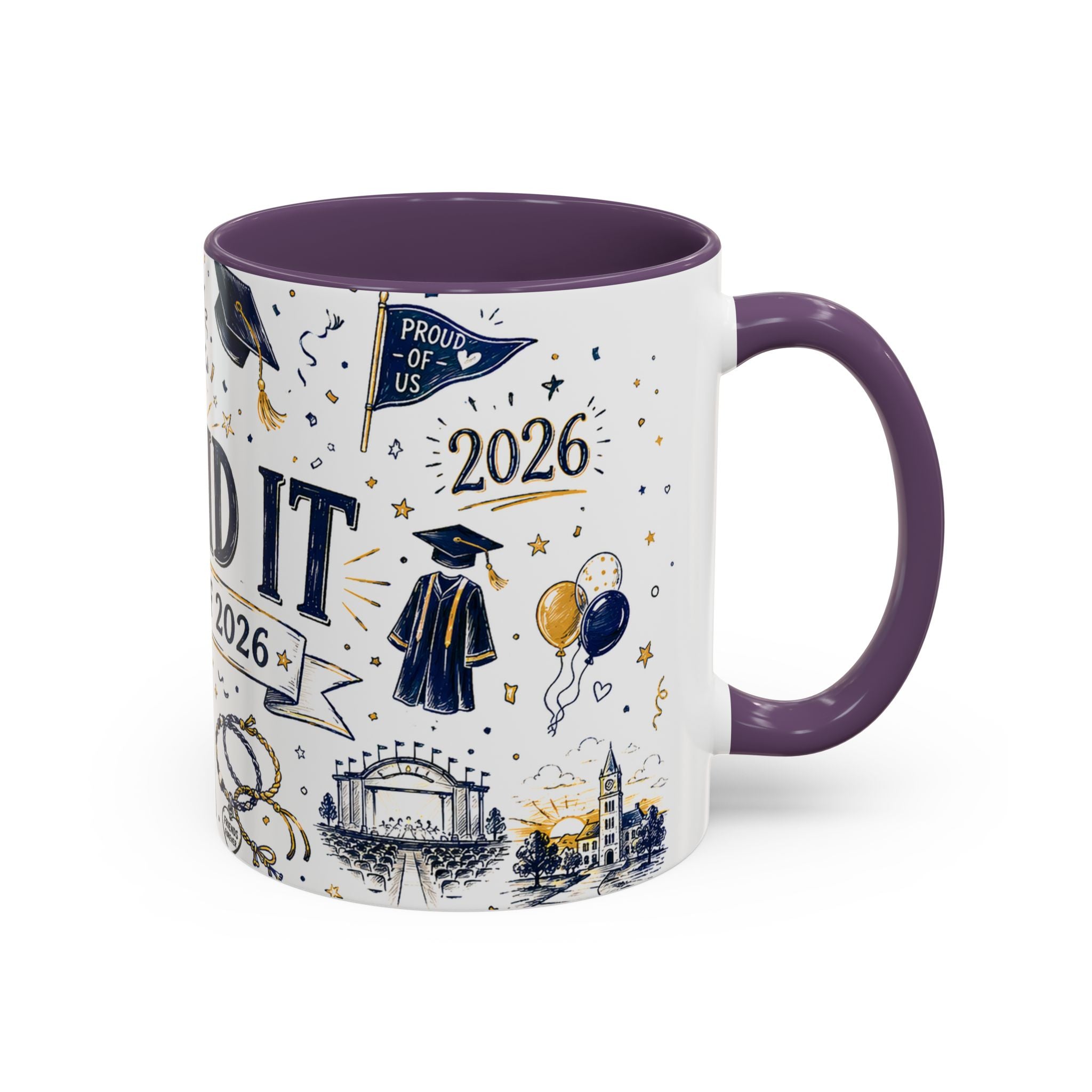 We Did It Class of 2026 Coffee Mug | Graduation Gift | Accent Color Ceramic 11oz 15oz