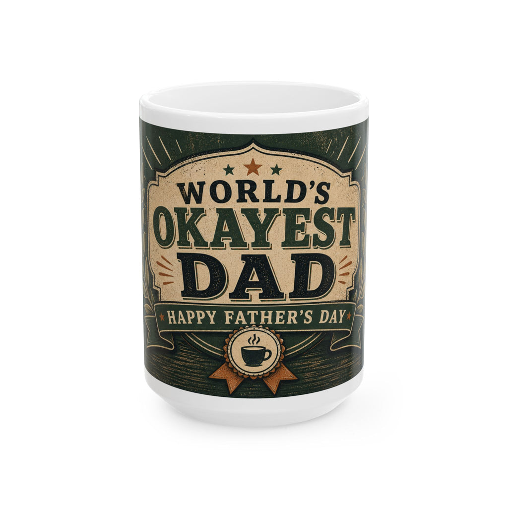 World's Okayest Dad Father's Day Coffee Mug | Dad Gift | Ceramic 11oz 15oz Cup