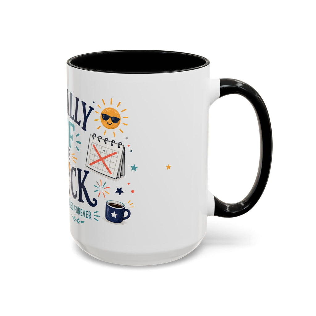 Officially Off The Clock Coffee Mug | Funny Retirement Gift | Accent Color Ceramic 11oz 15oz