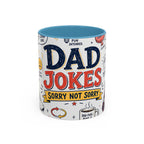 Dad Jokes Sorry Not Sorry Coffee Mug | Father's Day Gift for Dad | Accent Color Ceramic 11oz 15oz