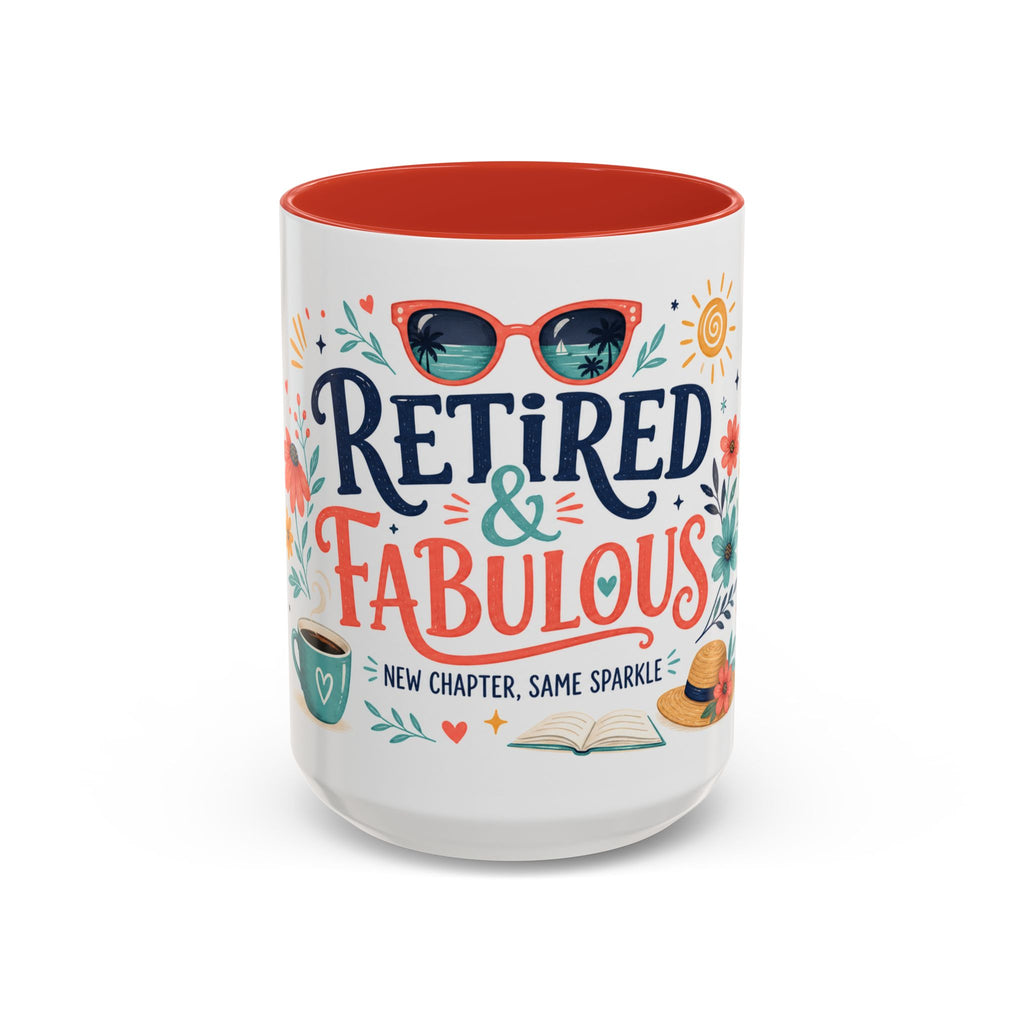 Retired And Fabulous Coffee Mug | Retirement Gift For Women Men | Accent Color Ceramic 11oz 15oz
