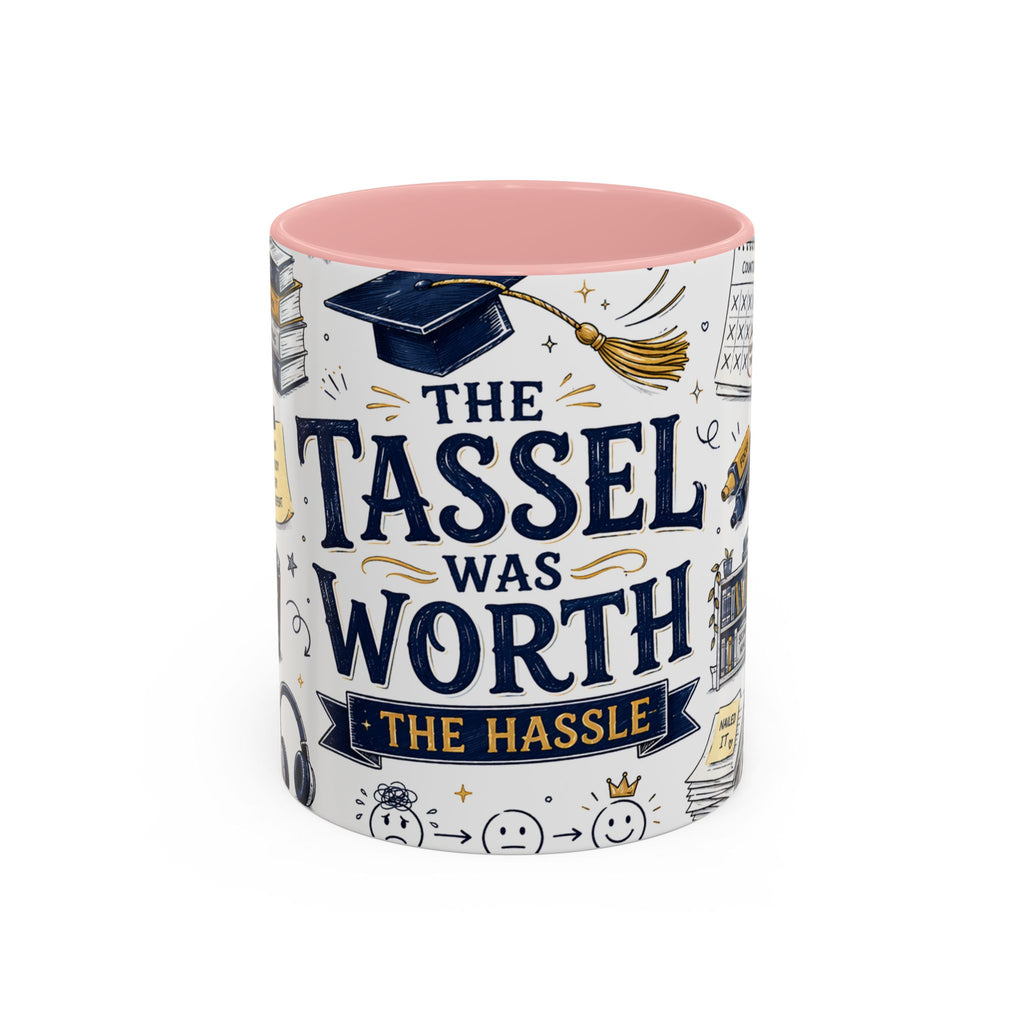 The Tassel Was Worth the Hassle Coffee Mug | Funny Graduation Gift 2026 | Accent Color Ceramic 11oz 15oz