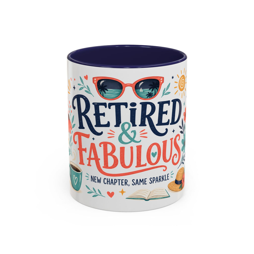 Retired And Fabulous Coffee Mug | Retirement Gift For Women Men | Accent Color Ceramic 11oz 15oz