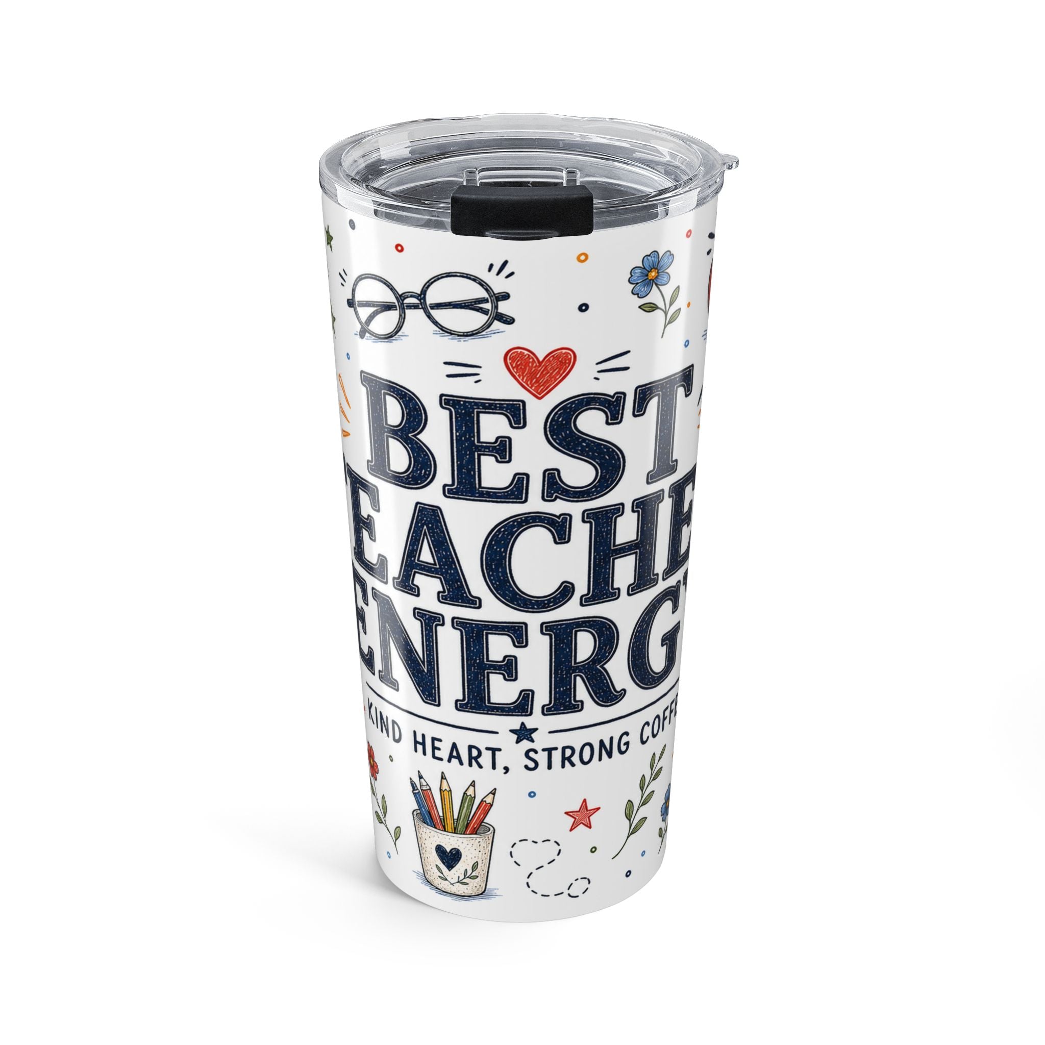 Best Teacher Energy 20oz Tumbler | Teacher Appreciation Gift | Insulated Stainless Steel Travel Cup