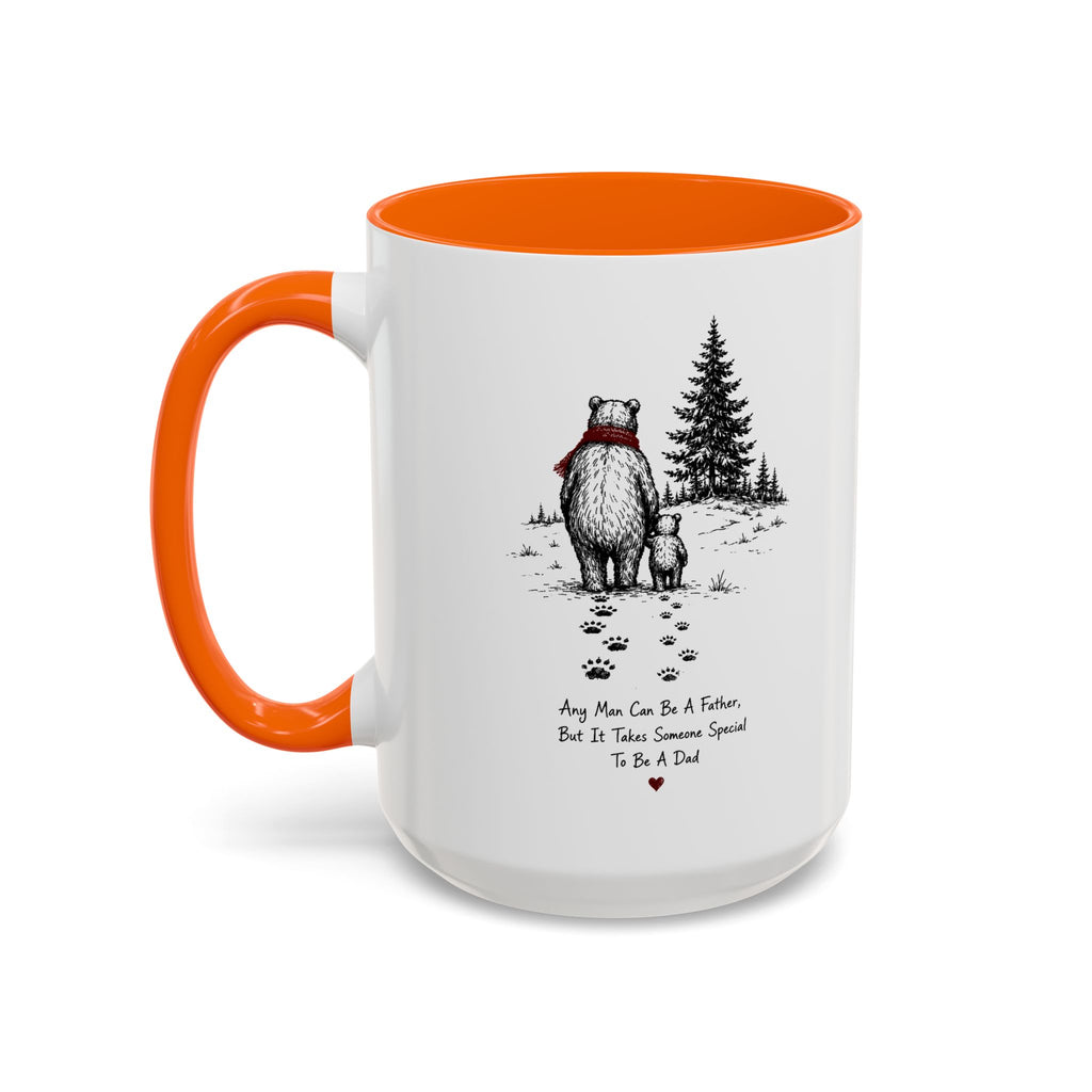 Any Man Can Be a Father Bear Dad Coffee Mug | Father's Day Gift | Accent Color Ceramic 11oz 15oz