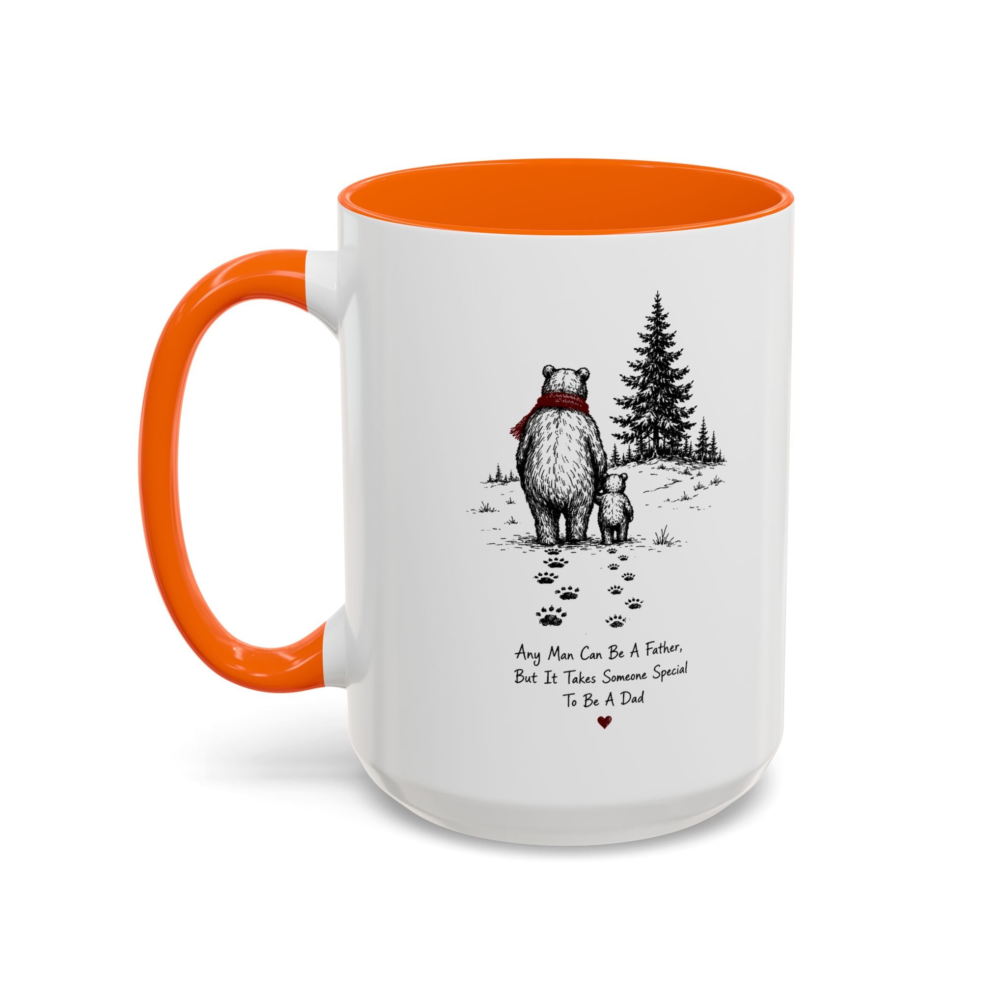 Any Man Can Be a Father Bear Dad Coffee Mug | Father's Day Gift | Accent Color Ceramic 11oz 15oz