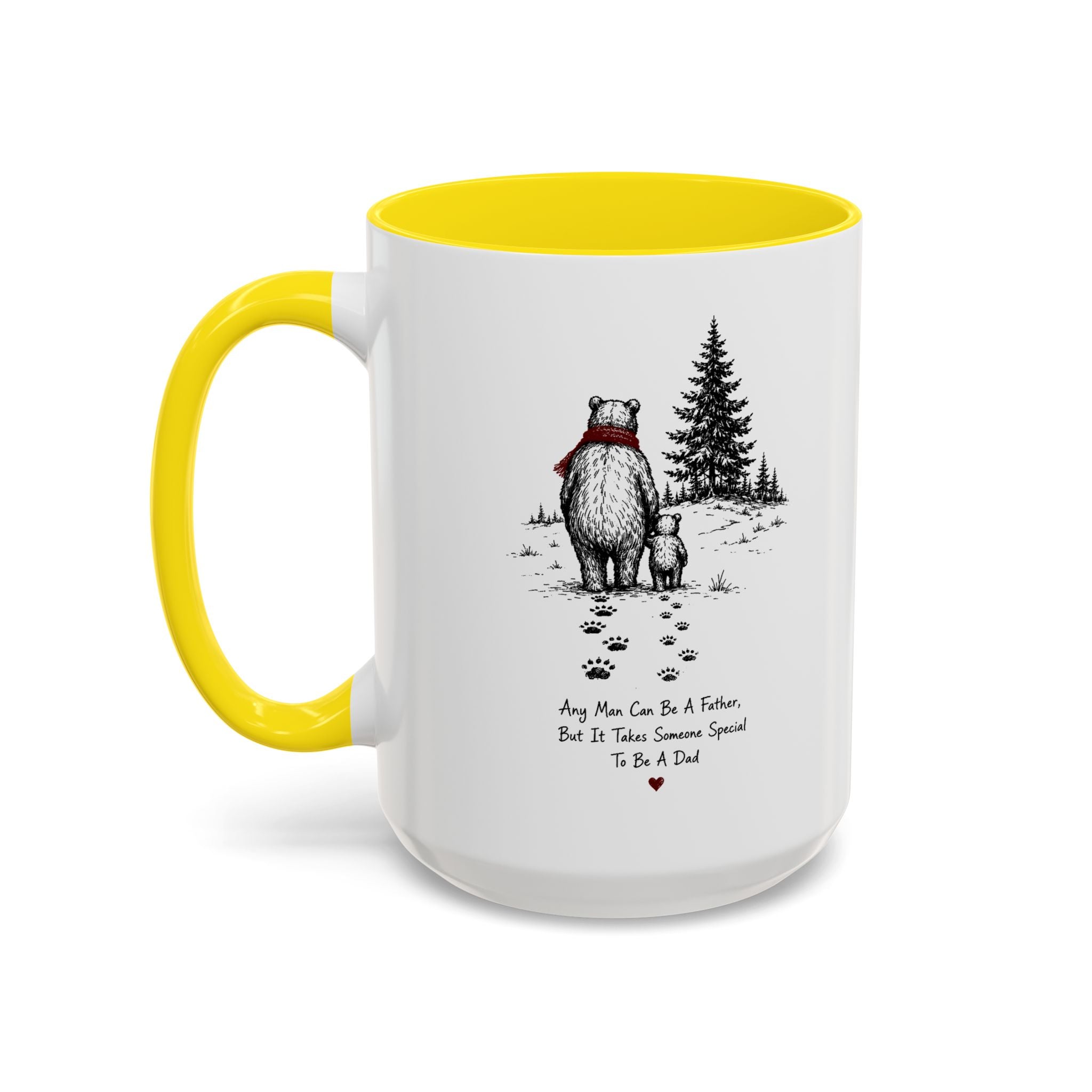 Any Man Can Be a Father Bear Dad Coffee Mug | Father's Day Gift | Accent Color Ceramic 11oz 15oz
