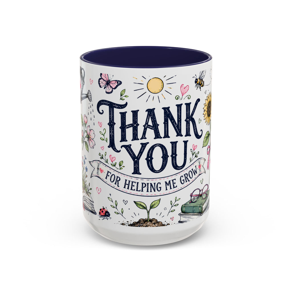 Thank You Teacher Coffee Mug | For Helping Me Grow Appreciation Gift | Accent Color Ceramic 11oz 15oz