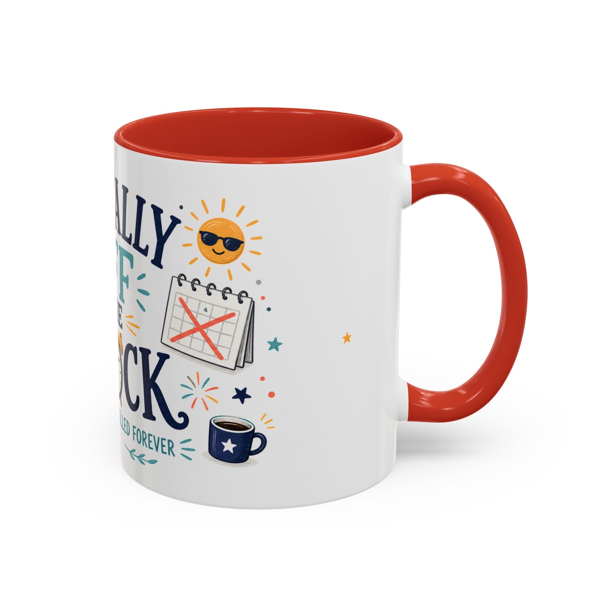 Officially Off The Clock Coffee Mug | Funny Retirement Gift | Accent Color Ceramic 11oz 15oz