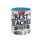 Best Teacher Ever Coffee Mug | Teacher Appreciation Gift | Accent Color Ceramic 11oz 15oz