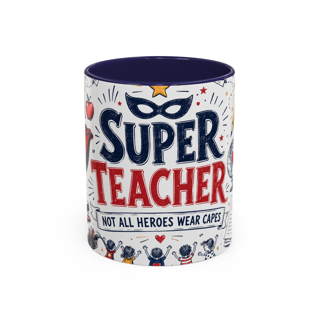 Super Teacher Coffee Mug | All Heroes Wear Capes Teacher Gift | Accent Color Ceramic 11oz 15oz