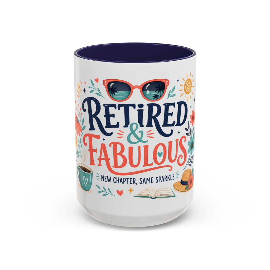 Retired And Fabulous Coffee Mug | Retirement Gift For Women Men | Accent Color Ceramic 11oz 15oz