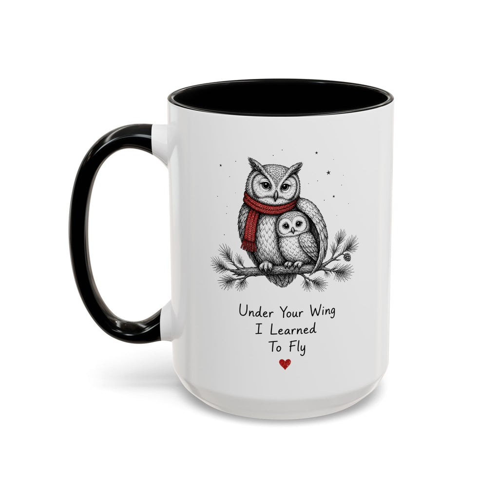 Owl Mom Coffee Mug | Under Your Wing Always | Mother's Day Gift