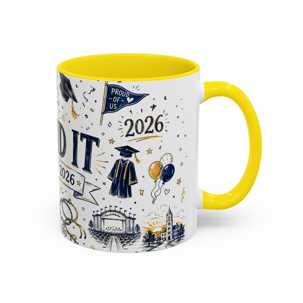 We Did It Class of 2026 Coffee Mug | Graduation Gift | Accent Color Ceramic 11oz 15oz