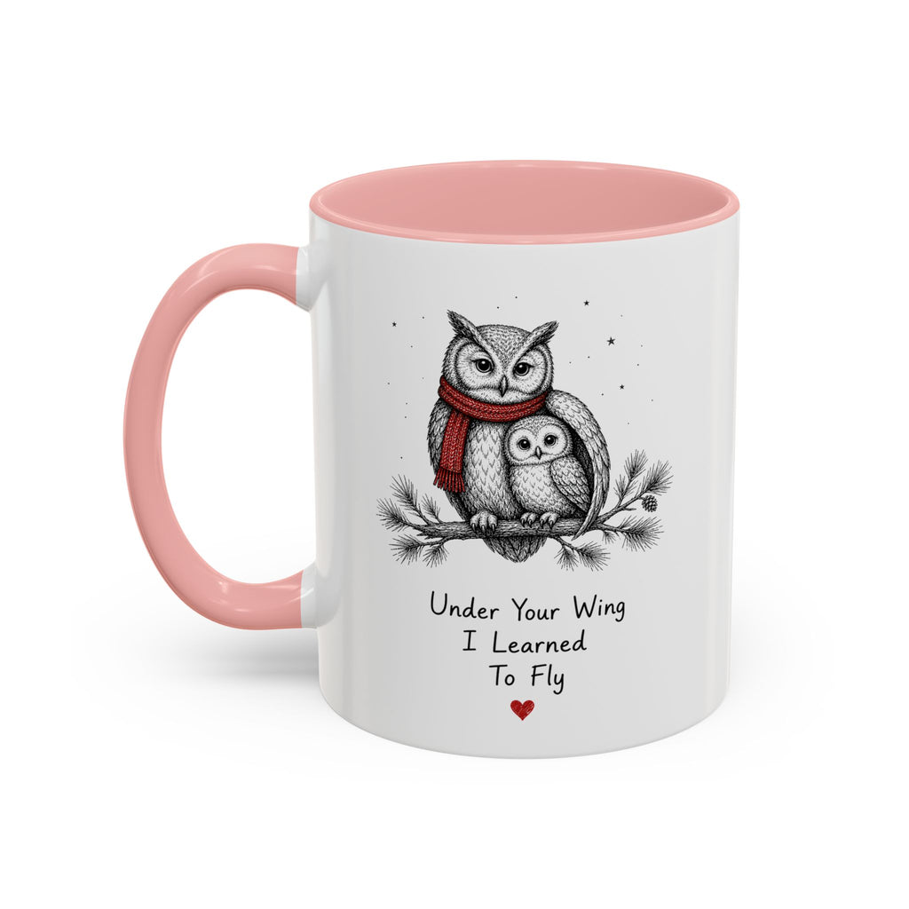 Owl Mom Coffee Mug | Under Your Wing Always | Mother's Day Gift