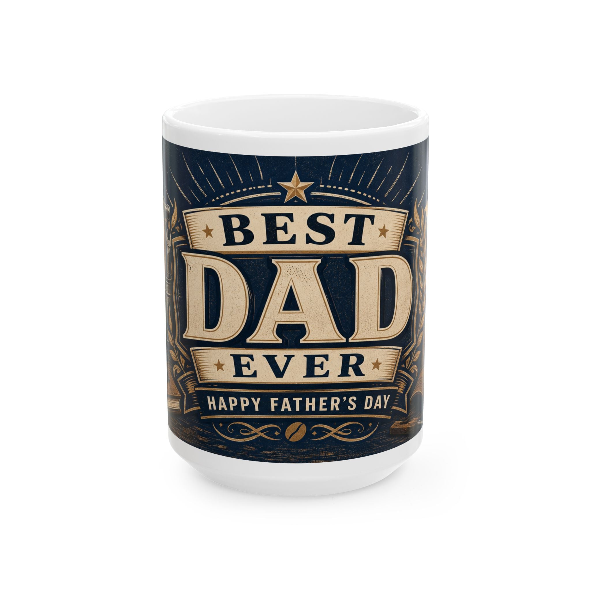 Best Dad Ever Father's Day Coffee Mug | Dad Gift | Ceramic 11oz 15oz Cup