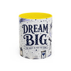 Dream Big Coffee Mug | Class of 2026 Graduation Gift | Accent Color Ceramic 11oz 15oz