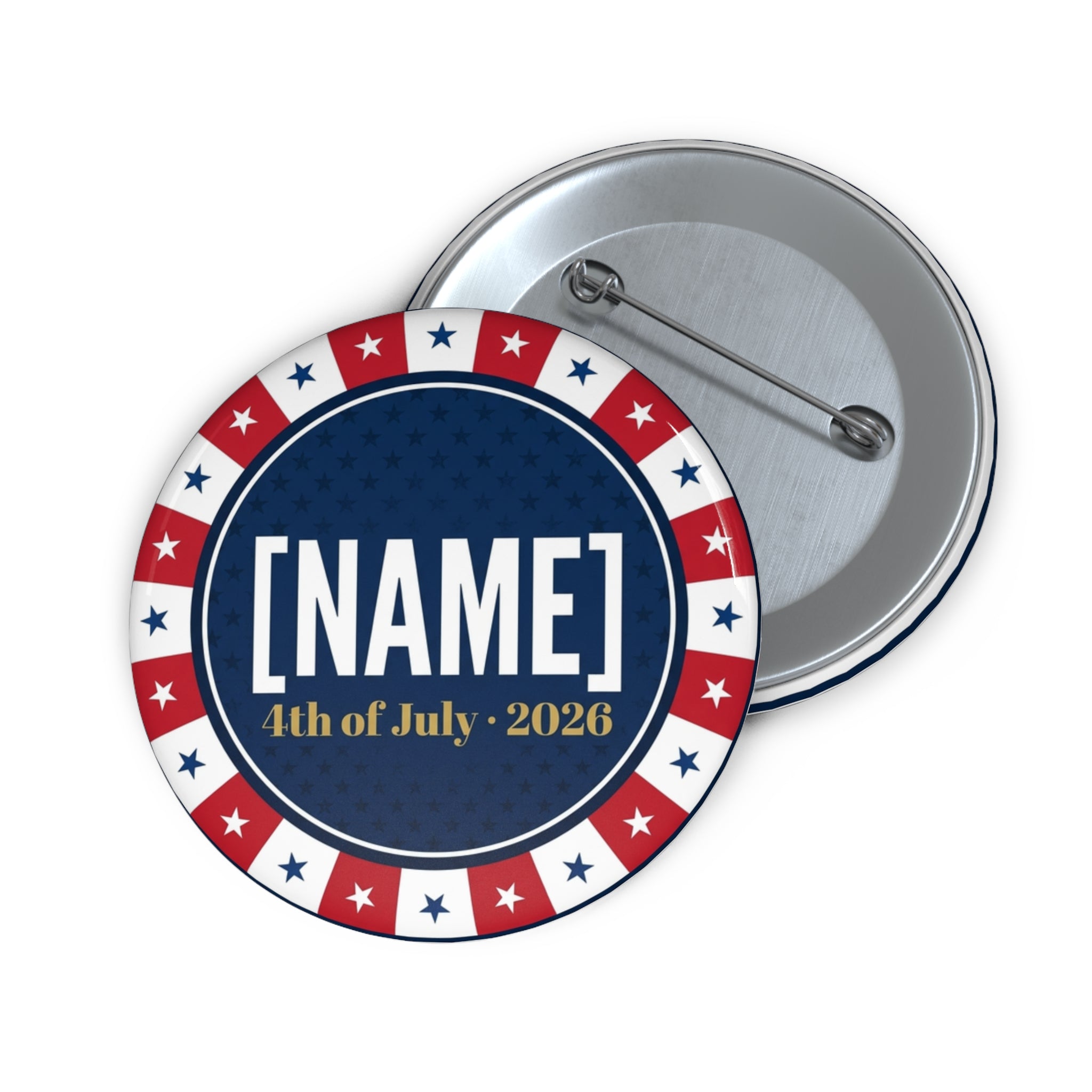 Custom 4th of July Pin Button | Personalized Name Independence Day Badge | Patriotic Red White Blue Gift | 2026 Commemorative Pin