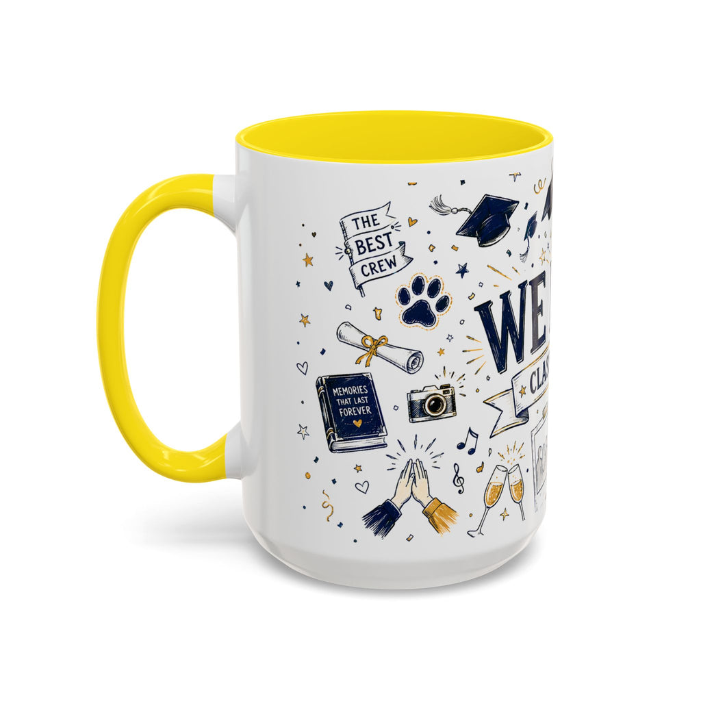 We Did It Class of 2026 Coffee Mug | Graduation Gift | Accent Color Ceramic 11oz 15oz