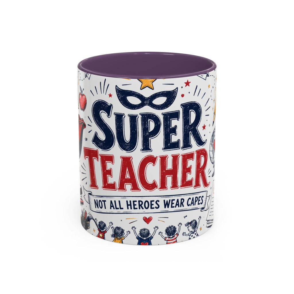 Super Teacher Coffee Mug | All Heroes Wear Capes Teacher Gift | Accent Color Ceramic 11oz 15oz