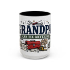 Grandpa Can Fix Anything Coffee Mug | Funny Gift From Grandkids | Accent Ceramic 11oz 15oz