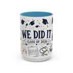 We Did It Class of 2026 Coffee Mug | Graduation Gift | Accent Color Ceramic 11oz 15oz