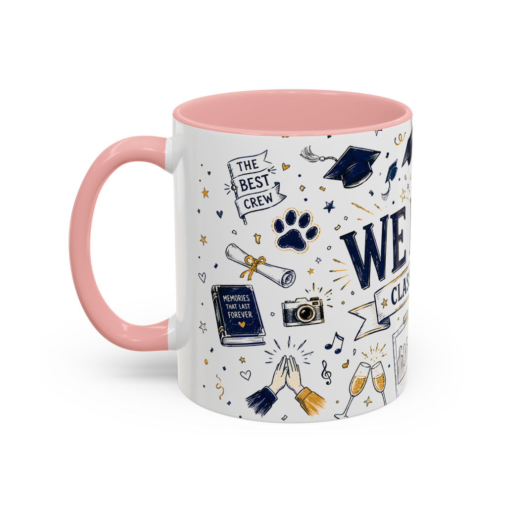 We Did It Class of 2026 Coffee Mug | Graduation Gift | Accent Color Ceramic 11oz 15oz