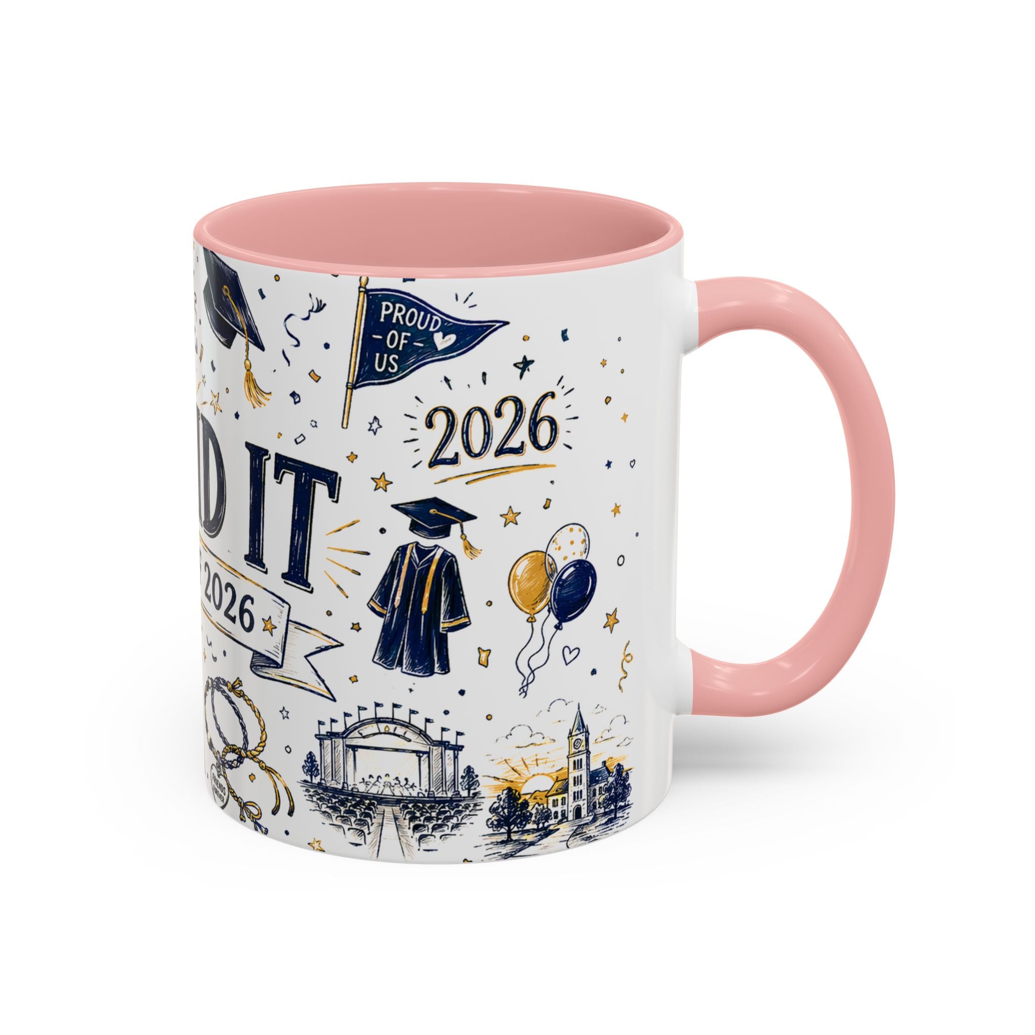 We Did It Class of 2026 Coffee Mug | Graduation Gift | Accent Color Ceramic 11oz 15oz
