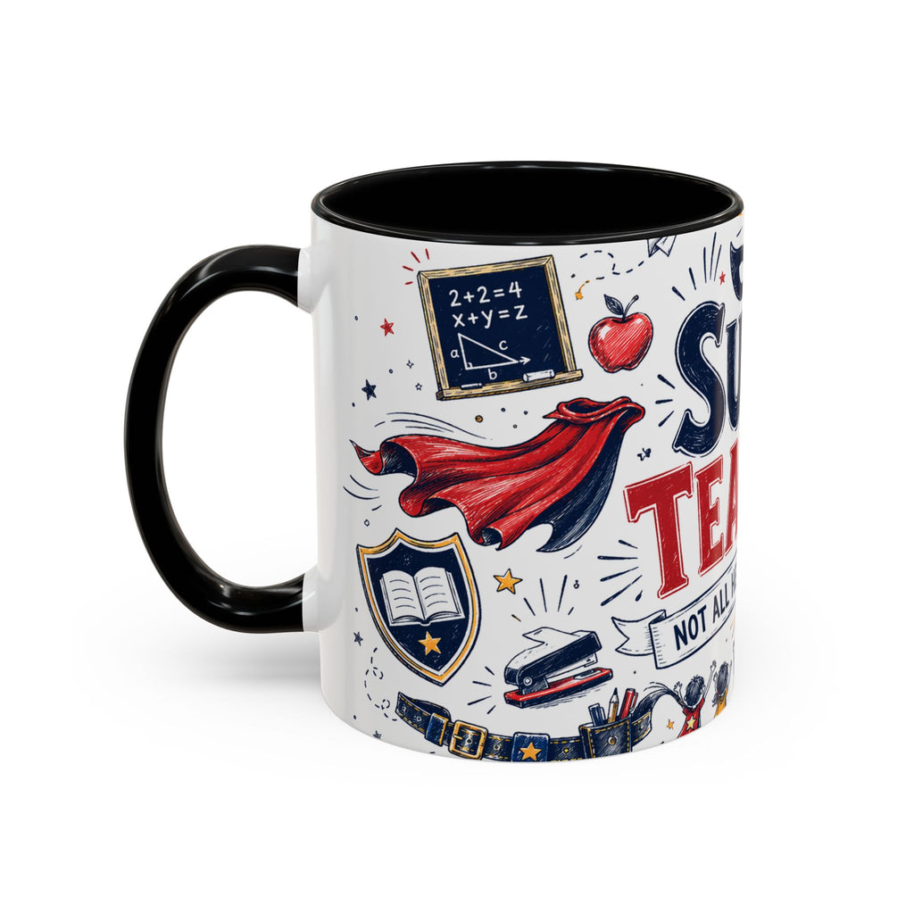Super Teacher Coffee Mug | All Heroes Wear Capes Teacher Gift | Accent Color Ceramic 11oz 15oz