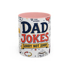 Dad Jokes Sorry Not Sorry Coffee Mug | Father's Day Gift for Dad | Accent Color Ceramic 11oz 15oz