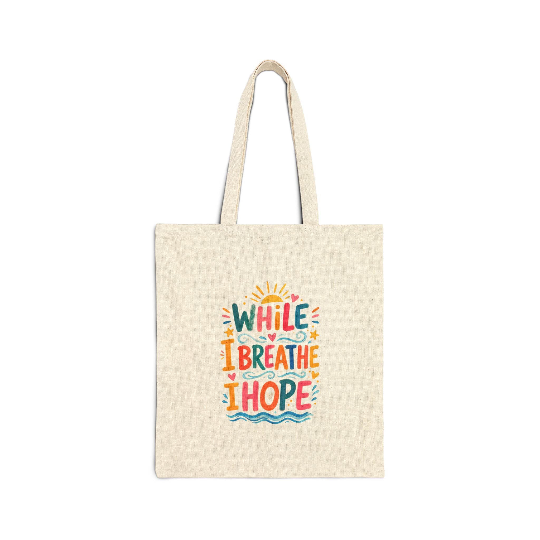 While I Breathe I Hope Tote Bag | Ancient Wisdom Quote Canvas Bag | Colorful Philosophy Gift