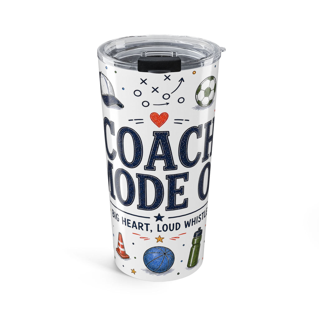 Coach Mode On 20oz Tumbler | Coach Appreciation Gift | Insulated Stainless Steel Travel Cup