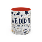 We Did It Class of 2026 Coffee Mug | Graduation Gift | Accent Color Ceramic 11oz 15oz