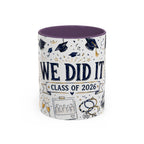 We Did It Class of 2026 Coffee Mug | Graduation Gift | Accent Color Ceramic 11oz 15oz