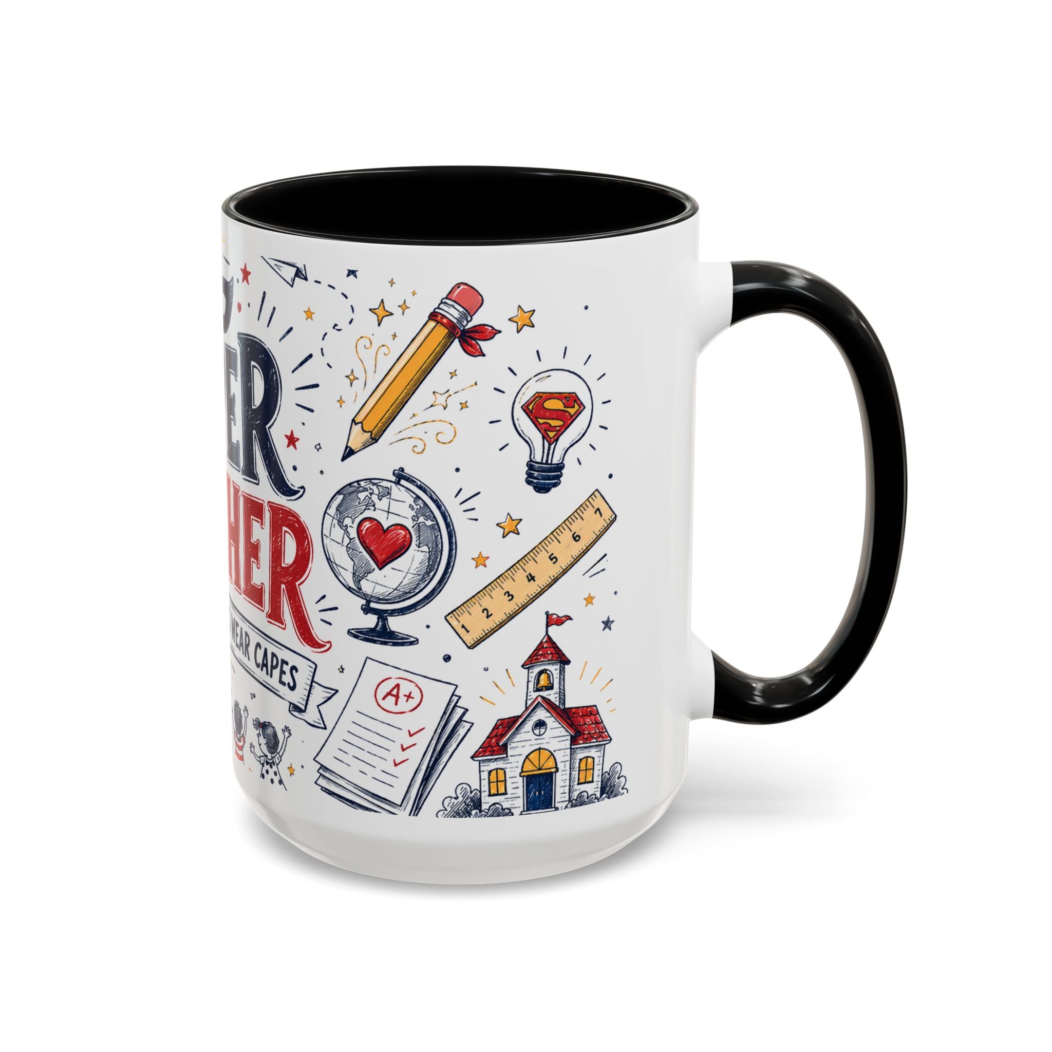 Super Teacher Coffee Mug | All Heroes Wear Capes Teacher Gift | Accent Color Ceramic 11oz 15oz