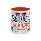 Retired And Fabulous Coffee Mug | Retirement Gift For Women Men | Accent Color Ceramic 11oz 15oz