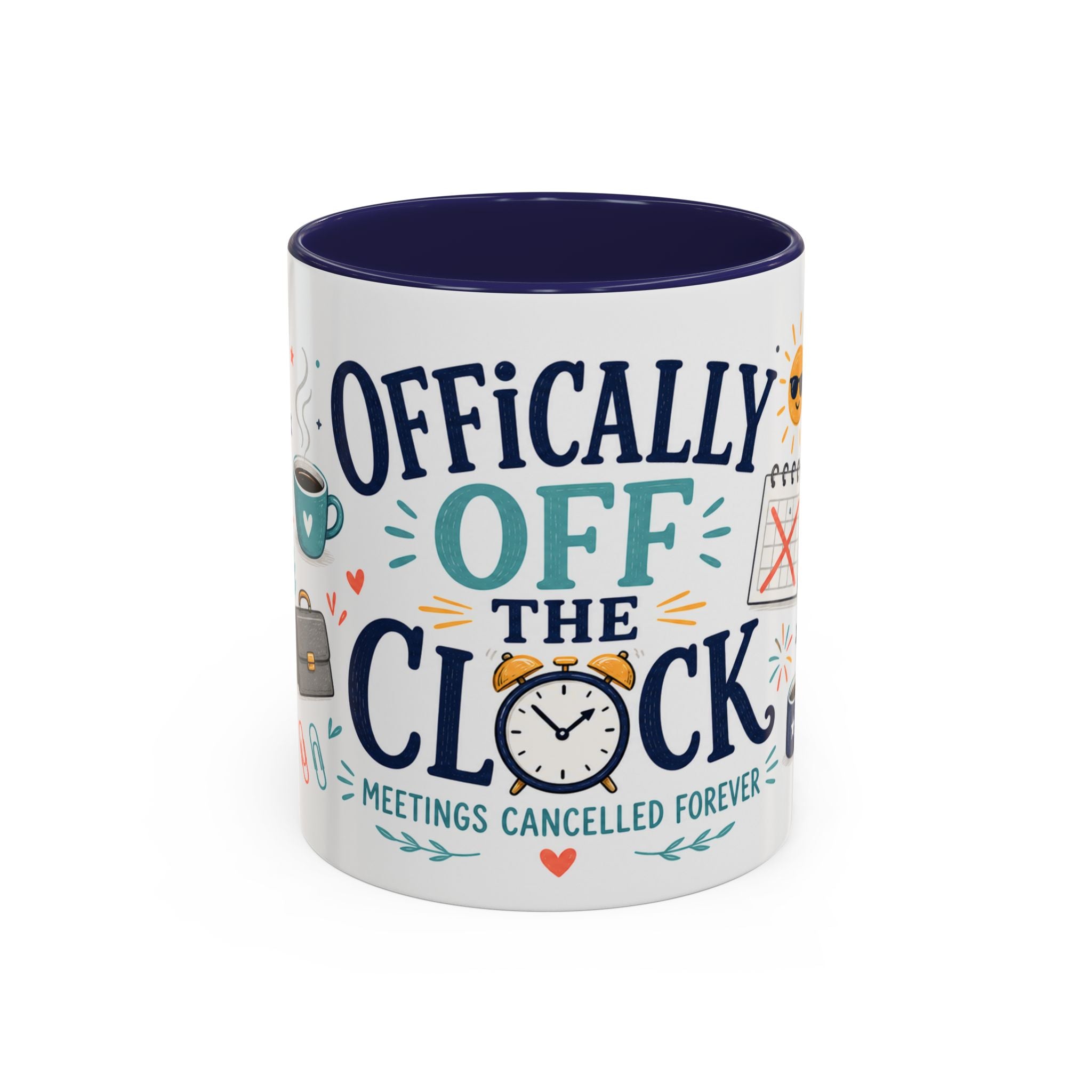 Officially Off The Clock Coffee Mug | Funny Retirement Gift | Accent Color Ceramic 11oz 15oz