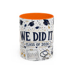 We Did It Class of 2026 Coffee Mug | Graduation Gift | Accent Color Ceramic 11oz 15oz